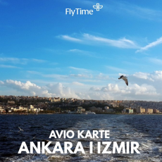 ANKARA I IZMIR: PROMOTIVNE CENE AVIO KARATA! JEDAN PRAVAC VEĆ OD 75 EUR!