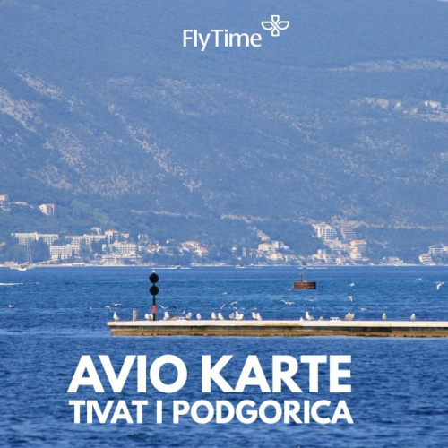 TIVAT I PODGORICA: POVRATNE AVIO KARTE VEĆ OD 99 EUR!