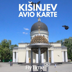 KIŠINJEV - AVIO KARTE OD 139 EUR!